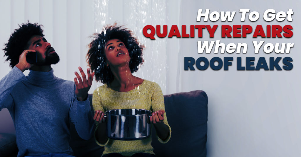 man and women staring at ceiling holding a pot to catch the water with the caption How To Get Quality Repairs When Your Roof Leaks