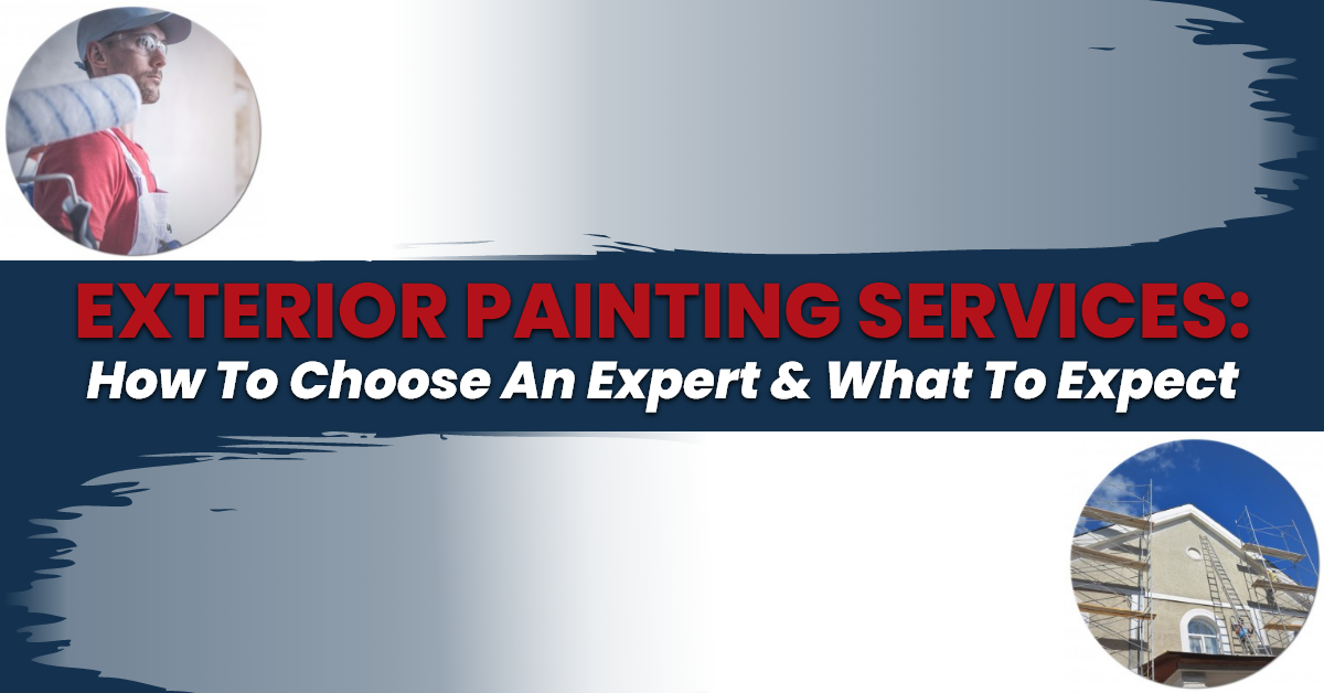 Exterior Painting Services: How to Choose An Expert and What to Expect FAQ 