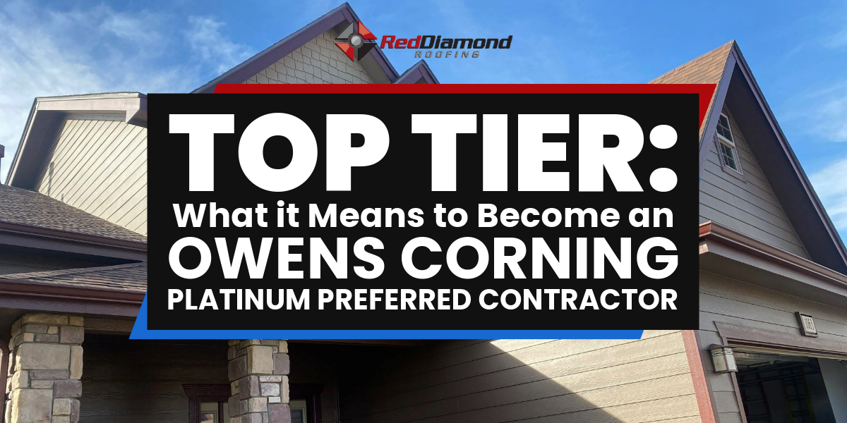 Top Tier: What it Means to Become and Owens Corning Platinum Preferred Contractor